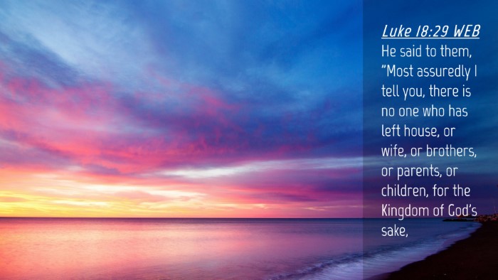 Picture 04 - Luke 18:29 WEB Desktop Wallpaper - He said to them, 