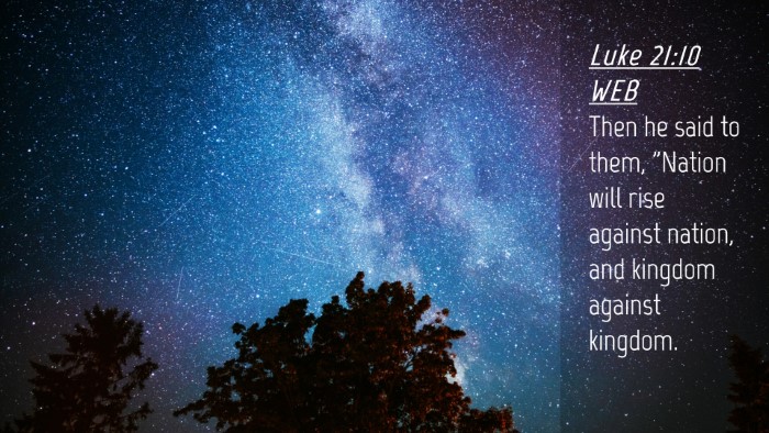 Picture 04 - Luke 21:10 WEB Desktop Wallpaper - Then he said to them, 