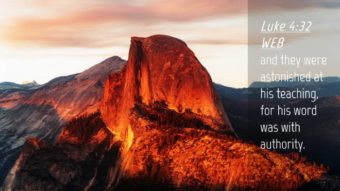 Picture 04 - Luke 4:32 WEB Desktop Wallpaper - and they were astonished at his teaching, for his - Desktop Bible Verse Wallpaper