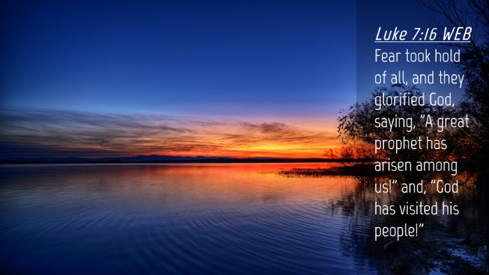Picture 04 - Luke 7:16 WEB Desktop Wallpaper - Fear took hold of all, and they glorified God, - Desktop Bible Verse Wallpaper