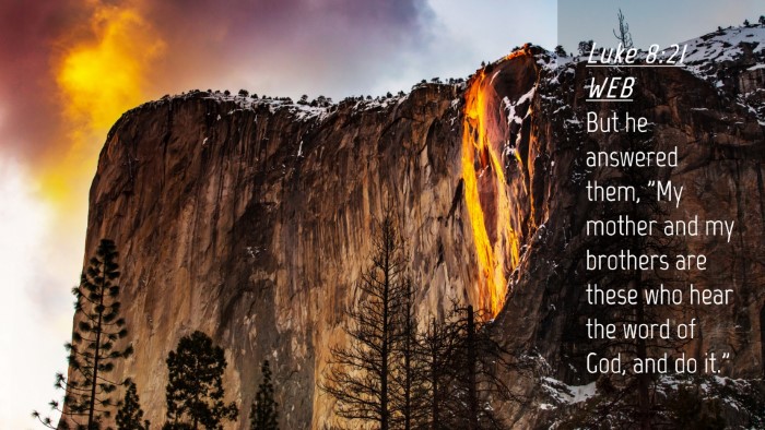 Picture 04 - Luke 8:21 WEB Desktop Wallpaper - But he answered them, 