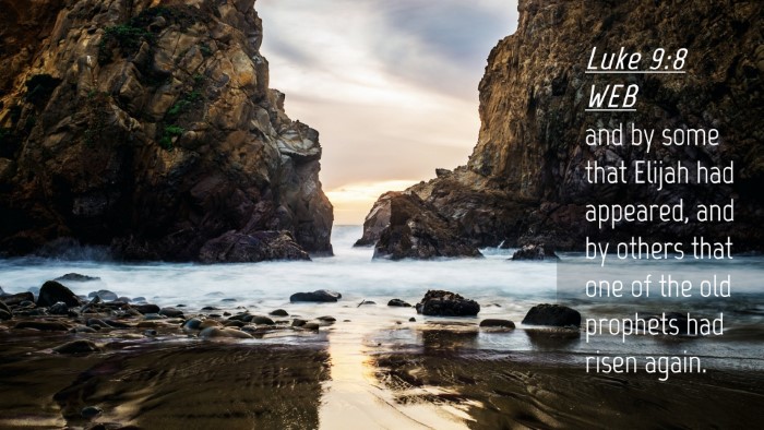 Picture 04 - Luke 9:8 WEB Desktop Wallpaper - and by some that Elijah had appeared, and by - Desktop Bible Verse Wallpaper