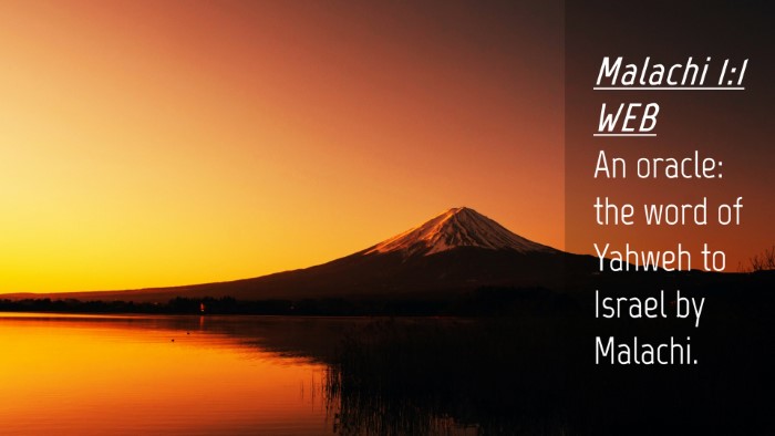 Picture 04 - Malachi 1:1 WEB Desktop Wallpaper - An oracle: the word of Yahweh to Israel by - Desktop Bible Verse Wallpaper