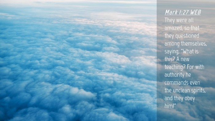 Picture 04 - Mark 1:27 WEB Desktop Wallpaper - They were all amazed, so that they questioned - Desktop Bible Verse Wallpaper