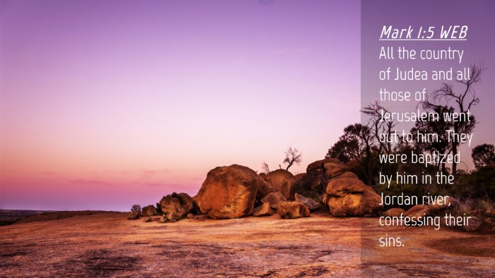 Picture 04 - Mark 1:5 WEB Desktop Wallpaper - All the country of Judea and all those of - Desktop Bible Verse Wallpaper