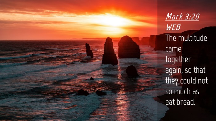Picture 04 - Mark 3:20 WEB Desktop Wallpaper - The multitude came together again, so that they - Desktop Bible Verse Wallpaper