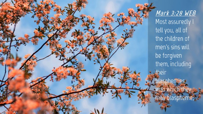 Picture 04 - Mark 3:28 WEB Desktop Wallpaper - Most assuredly I tell you, all of the children of - Desktop Bible Verse Wallpaper