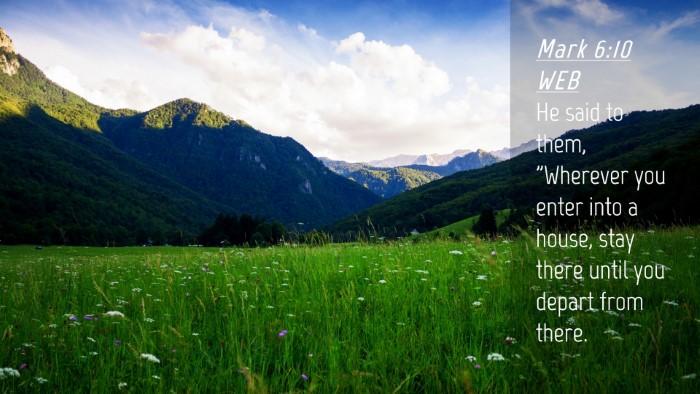 Picture 04 - Mark 6:10 WEB Desktop Wallpaper - He said to them, 
