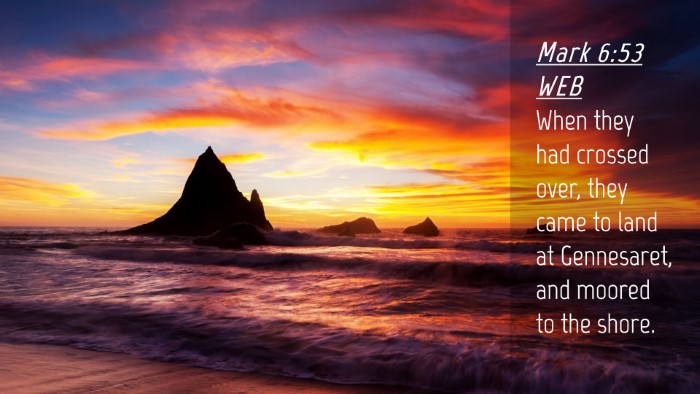 Picture 04 - Mark 6:53 WEB Desktop Wallpaper - When they had crossed over, they came to land at - Desktop Bible Verse Wallpaper