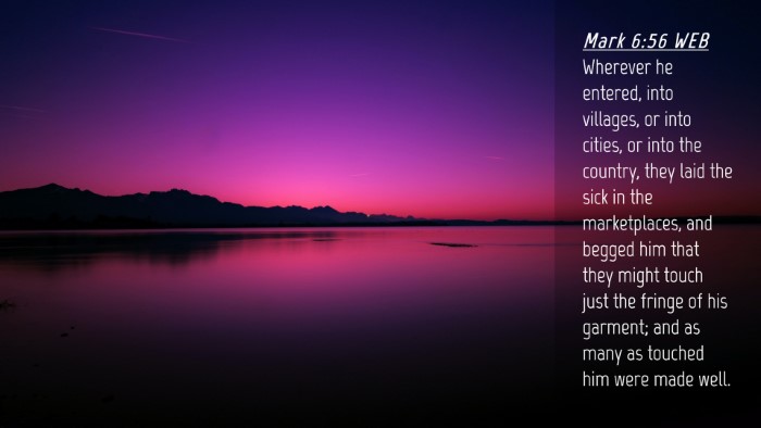 Picture 04 - Mark 6:56 WEB Desktop Wallpaper - Wherever he entered, into villages, or into - Desktop Bible Verse Wallpaper
