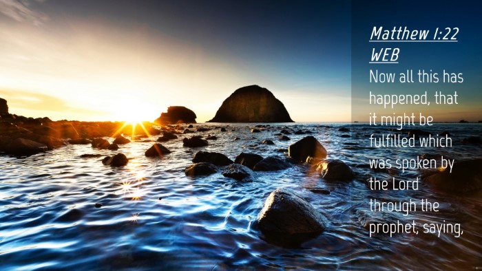 Picture 04 - Matthew 1:22 WEB Desktop Wallpaper - Now all this has happened, that it might be - Desktop Bible Verse Wallpaper