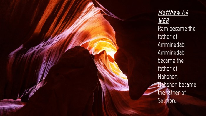 Picture 04 - Matthew 1:4 WEB Desktop Wallpaper - Ram became the father of Amminadab. Amminadab - Desktop Bible Verse Wallpaper