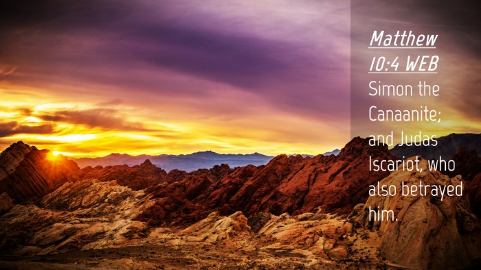 Picture 04 - Matthew 10:4 WEB Desktop Wallpaper - Simon the Canaanite; and Judas Iscariot, who also - Desktop Bible Verse Wallpaper
