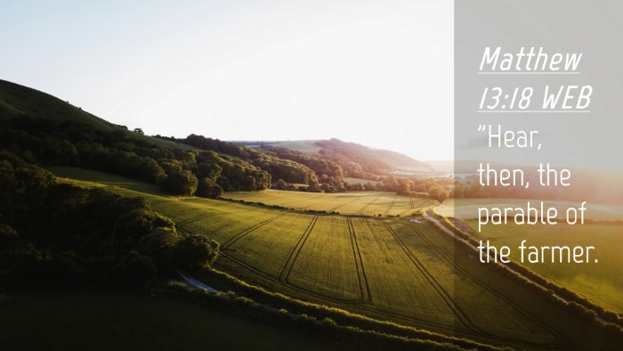 Picture 04 - Matthew 13:18 WEB Desktop Wallpaper - 
