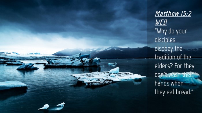 Picture 04 - Matthew 15:2 WEB Desktop Wallpaper - 