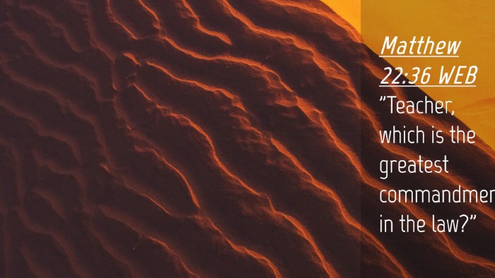 Picture 04 - Matthew 22:36 WEB Desktop Wallpaper - 