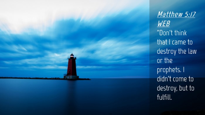 Picture 04 - Matthew 5:17 WEB Desktop Wallpaper - 