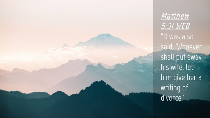 Picture 04 - Matthew 5:31 WEB Desktop Wallpaper - 
