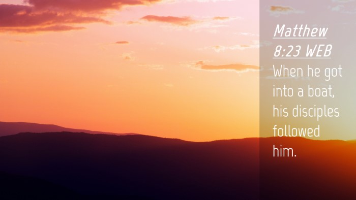 Picture 04 - Matthew 8:23 WEB Desktop Wallpaper - When he got into a boat, his disciples followed - Desktop Bible Verse Wallpaper