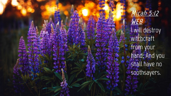 Picture 04 - Micah 5:12 WEB Desktop Wallpaper - I will destroy witchcraft from your hand; And you - Desktop Bible Verse Wallpaper
