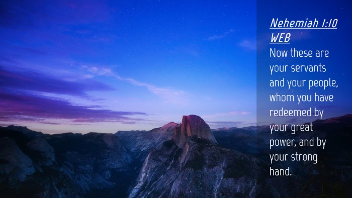 Picture 04 - Nehemiah 1:10 WEB Desktop Wallpaper - Now these are your servants and your people, whom - Desktop Bible Verse Wallpaper