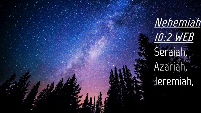 Picture 04 - Nehemiah 10:2 WEB Desktop Wallpaper - Seraiah, Azariah, - Desktop Bible Verse Wallpaper