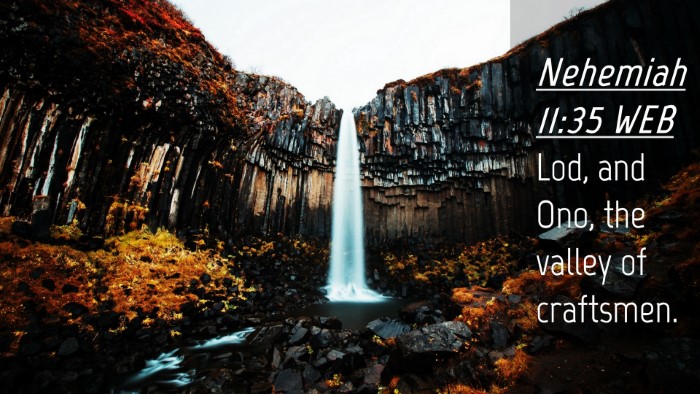 Picture 04 - Nehemiah 11:35 WEB Desktop Wallpaper - Lod, and Ono, the valley of - Desktop Bible Verse Wallpaper