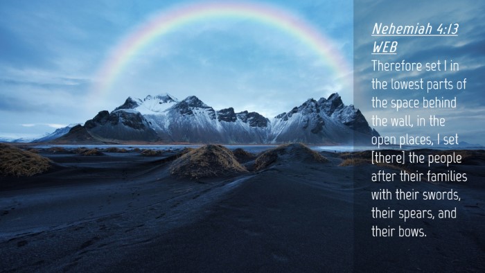 Picture 04 - Nehemiah 4:13 WEB Desktop Wallpaper - Therefore set I in the lowest parts of the space - Desktop Bible Verse Wallpaper