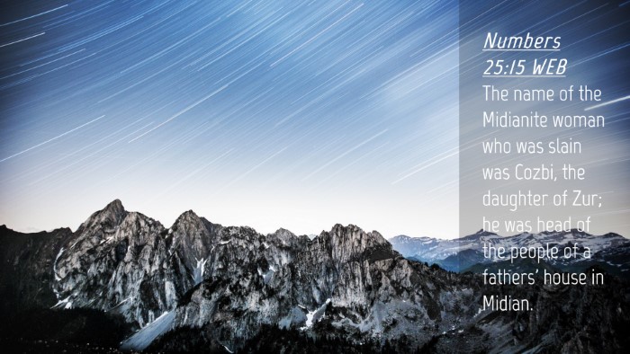 Picture 04 - Numbers 25:15 WEB Desktop Wallpaper - The name of the Midianite woman who was slain was - Desktop Bible Verse Wallpaper