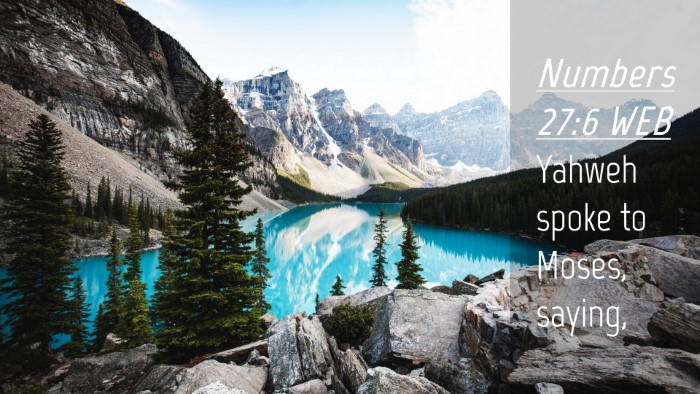 Picture 04 - Numbers 27:6 WEB Desktop Wallpaper - Yahweh spoke to Moses, - Desktop Bible Verse Wallpaper
