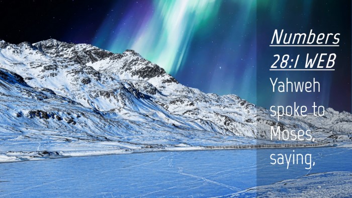 Picture 04 - Numbers 28:1 WEB Desktop Wallpaper - Yahweh spoke to Moses, - Desktop Bible Verse Wallpaper