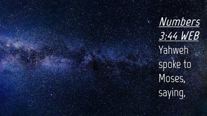 Picture 04 - Numbers 3:44 WEB Desktop Wallpaper - Yahweh spoke to Moses, - Desktop Bible Verse Wallpaper