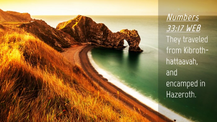 Picture 04 - Numbers 33:17 WEB Desktop Wallpaper - They traveled from Kibroth-hattaavah, and - Desktop Bible Verse Wallpaper