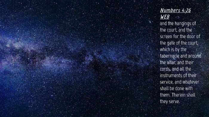 Picture 04 - Numbers 4:26 WEB Desktop Wallpaper - and the hangings of the court, and the screen for - Desktop Bible Verse Wallpaper