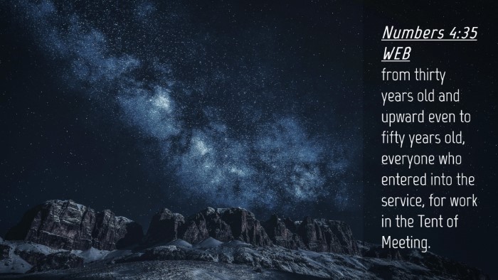 Picture 04 - Numbers 4:35 WEB Desktop Wallpaper - from thirty years old and upward even to fifty - Desktop Bible Verse Wallpaper