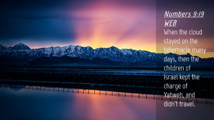 Picture 04 - Numbers 9:19 WEB Desktop Wallpaper - When the cloud stayed on the tabernacle many - Desktop Bible Verse Wallpaper
