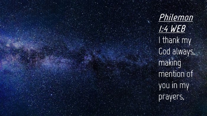 Picture 04 - Philemon 1:4 WEB Desktop Wallpaper - I thank my God always, making mention of you in - Desktop Bible Verse Wallpaper