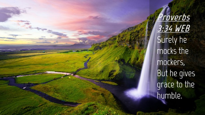 Picture 04 - Proverbs 3:34 WEB Desktop Wallpaper - Surely he mocks the mockers, But he gives grace - Desktop Bible Verse Wallpaper