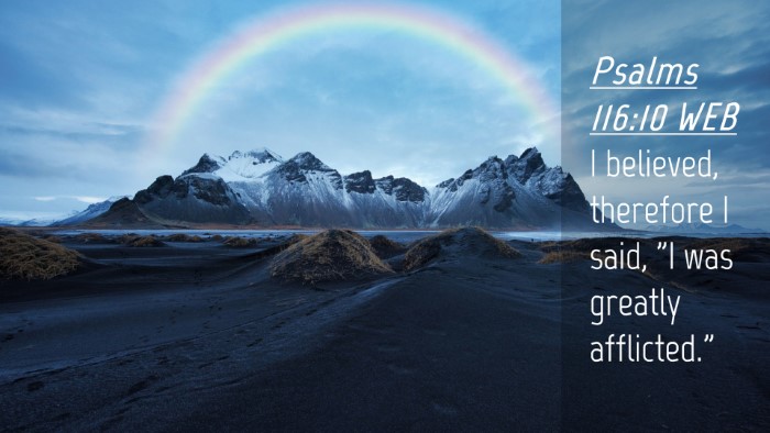 Picture 04 - Psalms 116:10 WEB Desktop Wallpaper - I believed, therefore I said, 