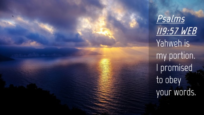 Picture 04 - Psalms 119:57 WEB Desktop Wallpaper - Yahweh is my portion. I promised to obey your - Desktop Bible Verse Wallpaper