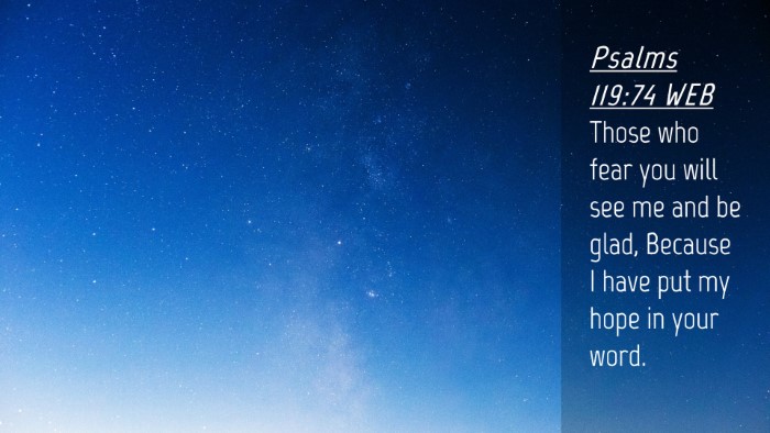 Picture 04 - Psalms 119:74 WEB Desktop Wallpaper - Those who fear you will see me and be glad, - Desktop Bible Verse Wallpaper