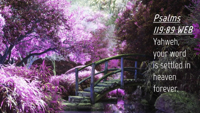 Picture 04 - Psalms 119:89 WEB Desktop Wallpaper - Yahweh, your word is settled in heaven - Desktop Bible Verse Wallpaper