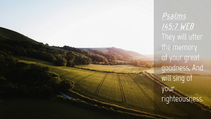 Picture 04 - Psalms 145:7 WEB Desktop Wallpaper - They will utter the memory of your great - Desktop Bible Verse Wallpaper
