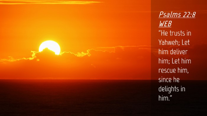 Picture 04 - Psalms 22:8 WEB Desktop Wallpaper - 