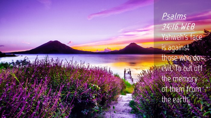Picture 04 - Psalms 34:16 WEB Desktop Wallpaper - Yahweh's face is against those who do evil, To - Desktop Bible Verse Wallpaper