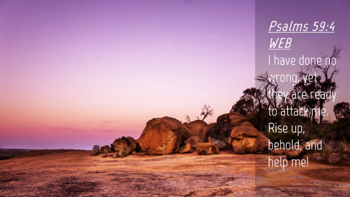 Picture 04 - Psalms 59:4 WEB Desktop Wallpaper - I have done no wrong, yet they are ready to - Desktop Bible Verse Wallpaper