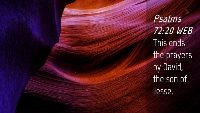 Picture 04 - Psalms 72:20 WEB Desktop Wallpaper - This ends the prayers by David, the son of - Desktop Bible Verse Wallpaper