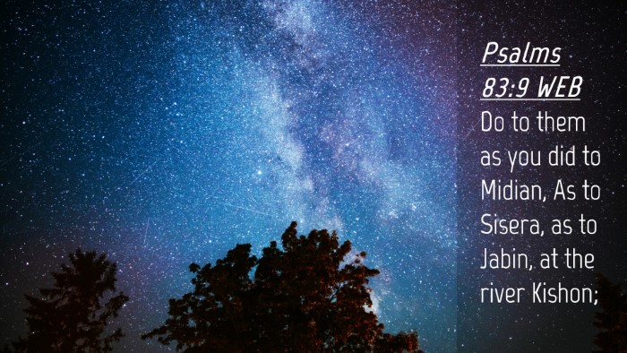 Picture 04 - Psalms 83:9 WEB Desktop Wallpaper - Do to them as you did to Midian, As to Sisera, as - Desktop Bible Verse Wallpaper