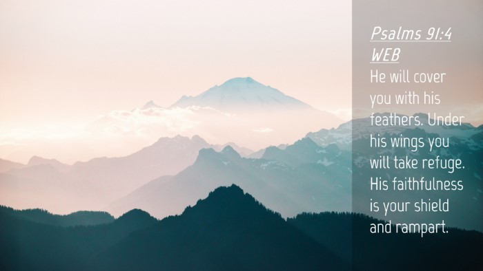 Picture 04 - Psalms 91:4 WEB Desktop Wallpaper - He will cover you with his feathers. Under his - Desktop Bible Verse Wallpaper