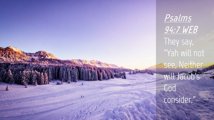 Picture 04 - Psalms 94:7 WEB Desktop Wallpaper - They say, 